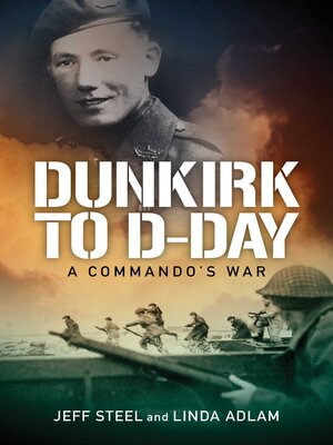 cover image of Dunkirk to D-Day: a Commando's War